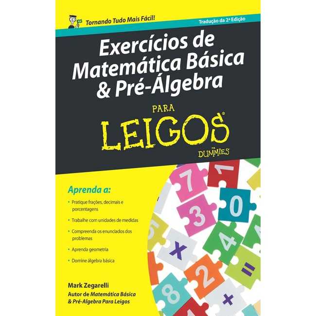 Exercícios De Matemática Básica E Pré-Álgebra Para Leigos