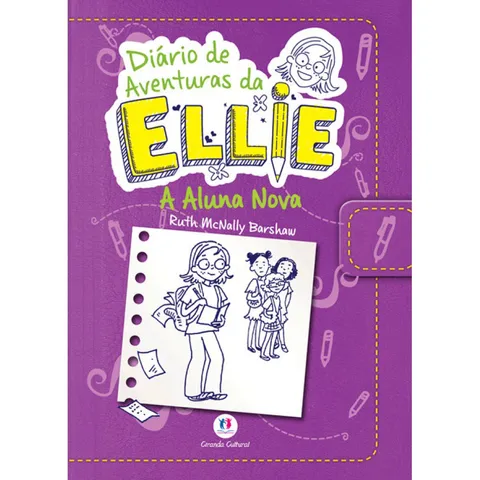 Livro Diário de aventuras da Ellie A aluna nova Livro 2 Capa comum