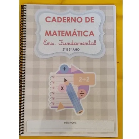 Caderno de Matemática para Ensino Fundamental 2 e 3 Ano