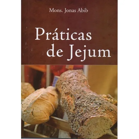 Práticas de Jejum Mons Jonas Abib