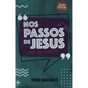 NOS PASSOS DE JESUS PARA ADOLESCENTES