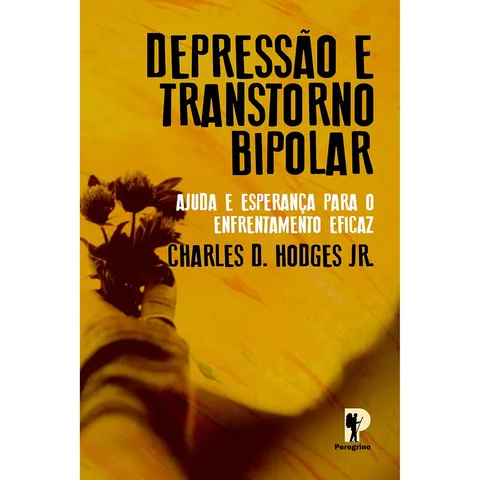 Depressão e Transtorno Bipolar Charles D Hodges Jr