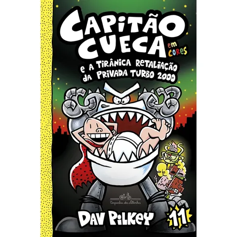 Capitao Cueca Vol 11 Em Cores Cia Das Letrinhas