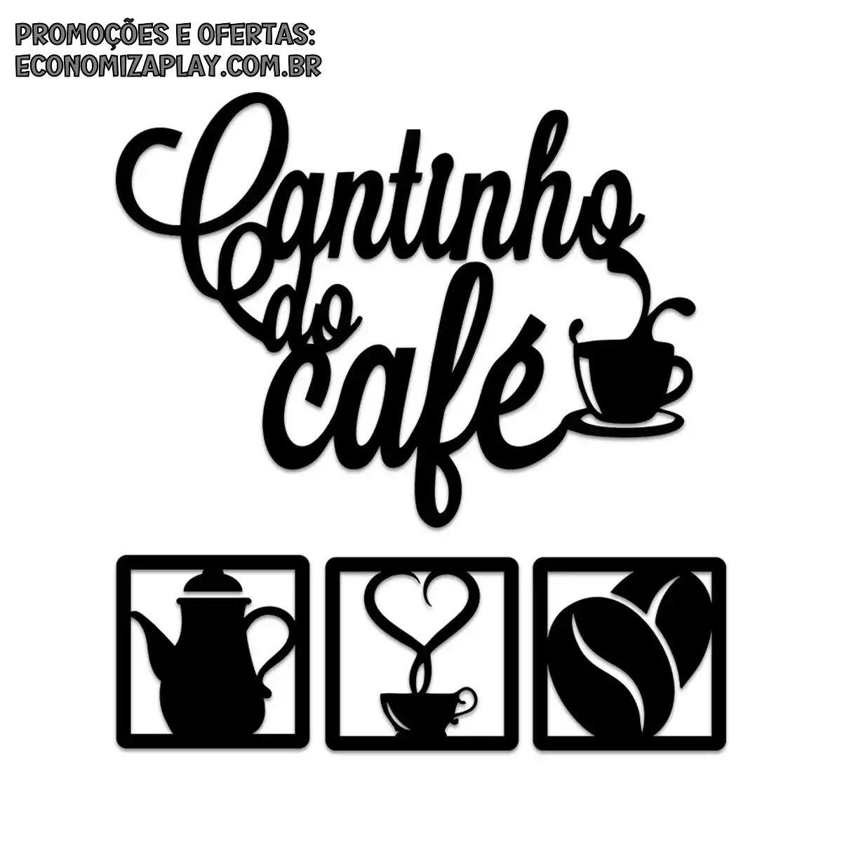 Kit Quadros Vazados 4 Peças Frase Cantinho do Café Coffe Cozinha Preto Amor Modular Delicado Xícara